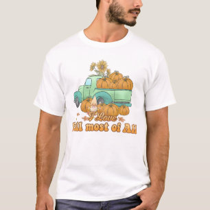 T-shirt I Love Fall most All Hello Fall Thanksgiving