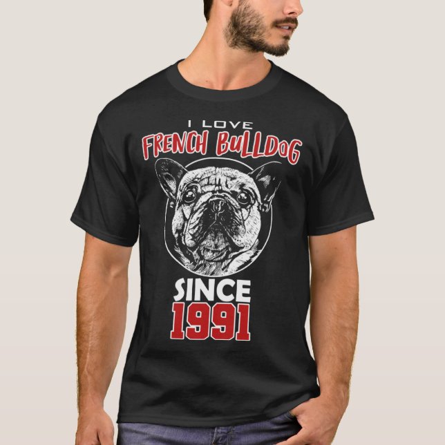 T-shirt I love french bulldog since 1991 (Devant)