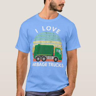 T-shirt I Love Garbage Trucks Funny Garbage Truck Worker S