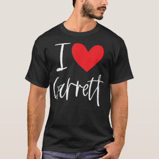 T-shirt I Love Garrett Nom Personnalisé Garrett Man BFF Fr