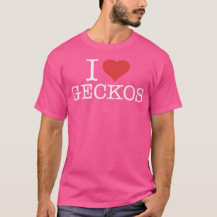 T-shirt I Love Geckos