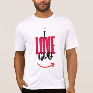 T-shirt I Love God Camiseta