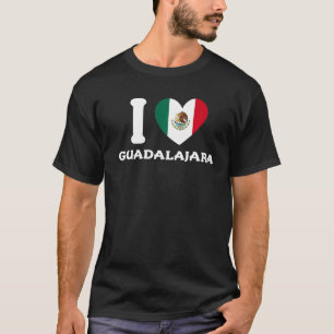 T-shirt I Love Guadalajara Heart Mexique Drapeau 1