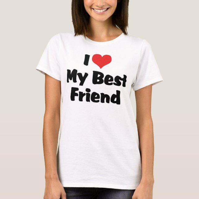 T-shirt I Love Heart My Best Friend - BFF (Devant)