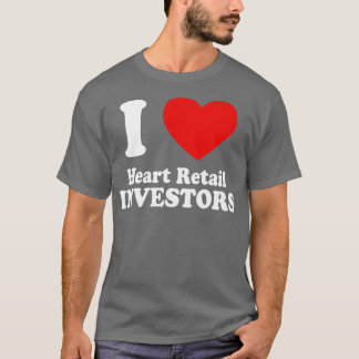 T-shirt I Love Heart Retail Investors 4