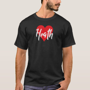 T-shirt I Love Heath First Name  I Heart Named