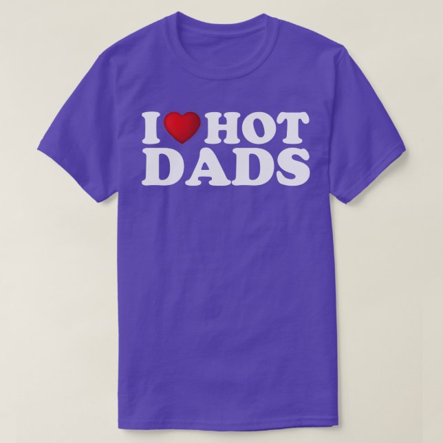 T-shirt I Love Hot Dads 1 (Design devant)