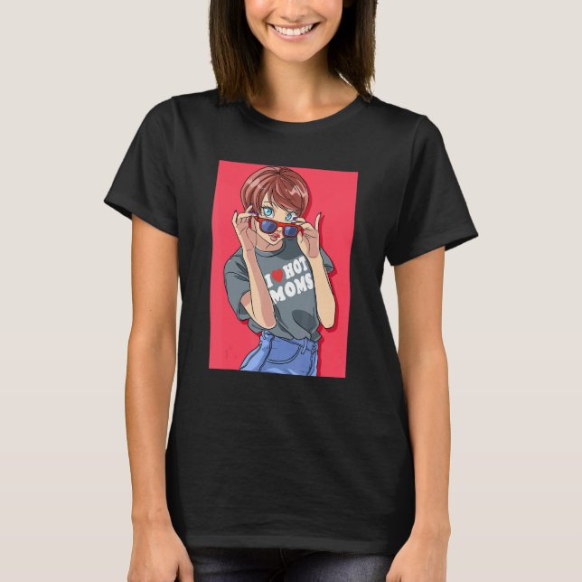 T-shirt I Love Hot Moms Mère's Day Heart Maman (Devant)