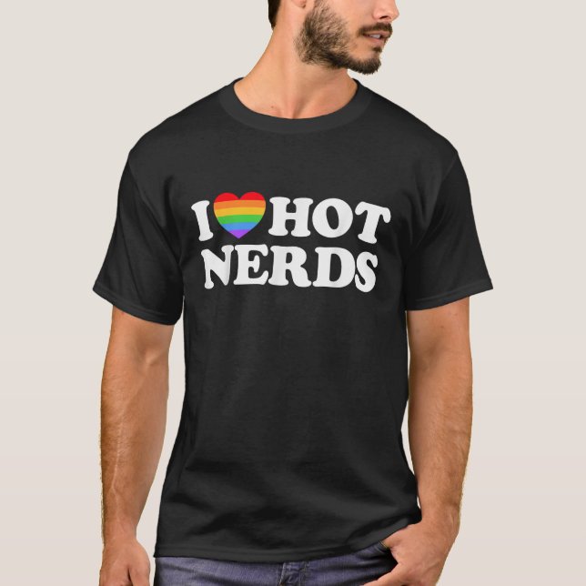 T-shirt I Love Hot Nerds Funny Geek Science Gamer Smart Ga (Devant)