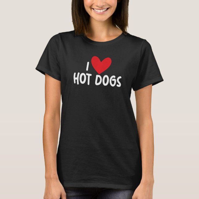 T-shirt I Love Hotdogs Graphic Print pour les fans de sauc (Devant)