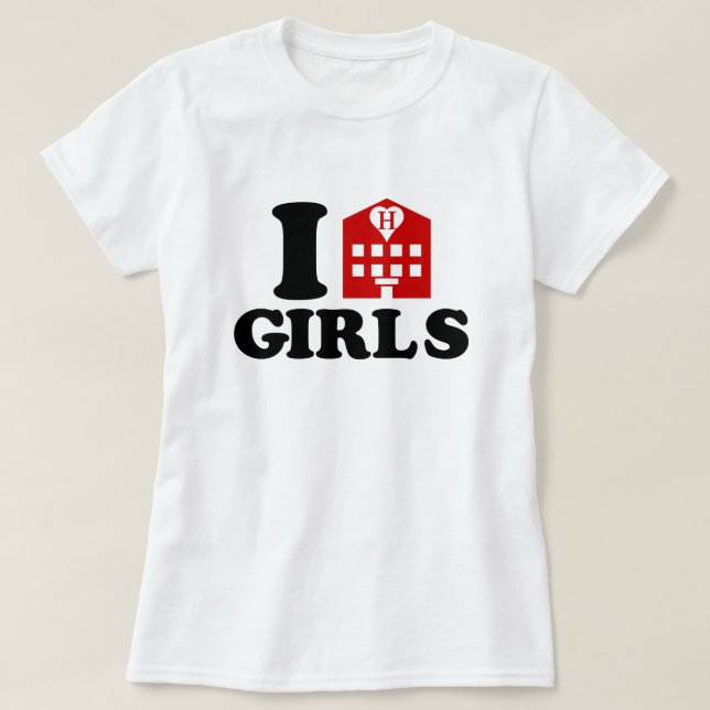 T-shirt I Love Hotel Girls (Design devant)