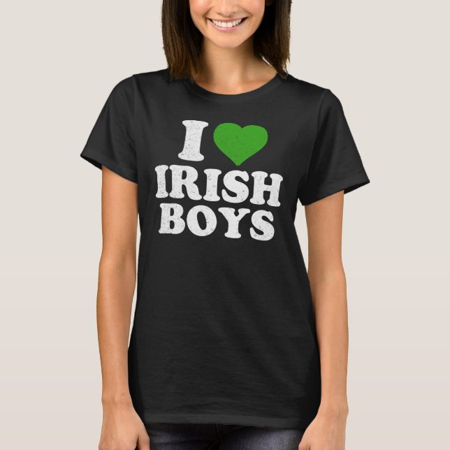 T-shirt I Love Irish Boys Funny St Patrick's Day Heart Sha (Devant)