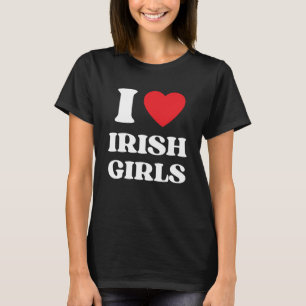 T-shirt I Love Irish Girls I Red Heart British Girls Irela