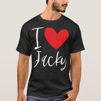 T-shirt I Love Jacky Nom Personnalisé Fille Femme Bff Frie