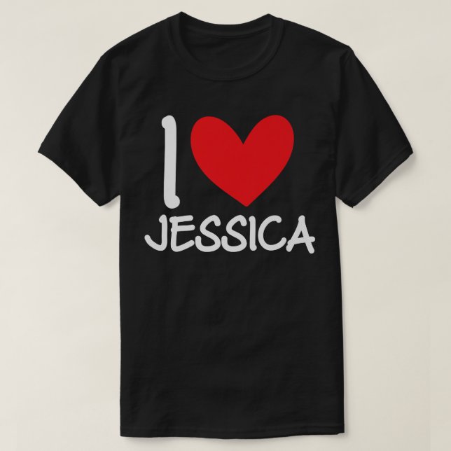 T-shirt I Love Jessica Nom Fille Personnalisée Femme BFF F (Design devant)