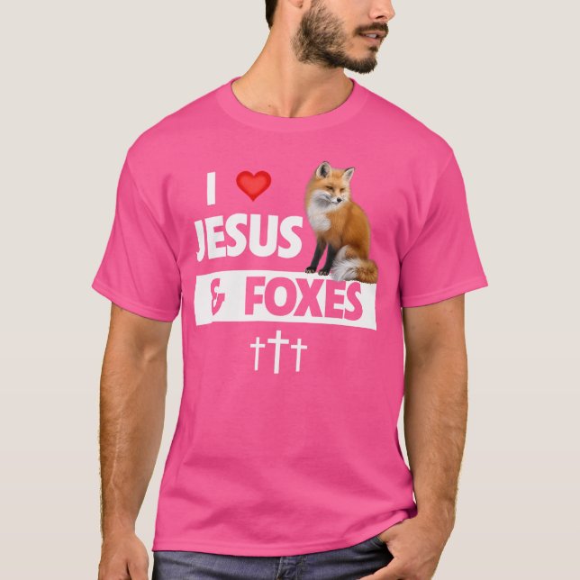 T-shirt I Love Jesus And Foxes Zoo Faune Nature Fox Chr (Devant)