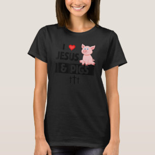 T-shirt I Love Jesus and Pigs Farming Christian Farm Anim