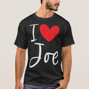 T-shirt I Love Joe Nom Personnalisé Garçon Homme BFF Ami I