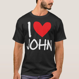 T-shirt I Love John Nom Personnalisé Hommes Guy BFF Ami