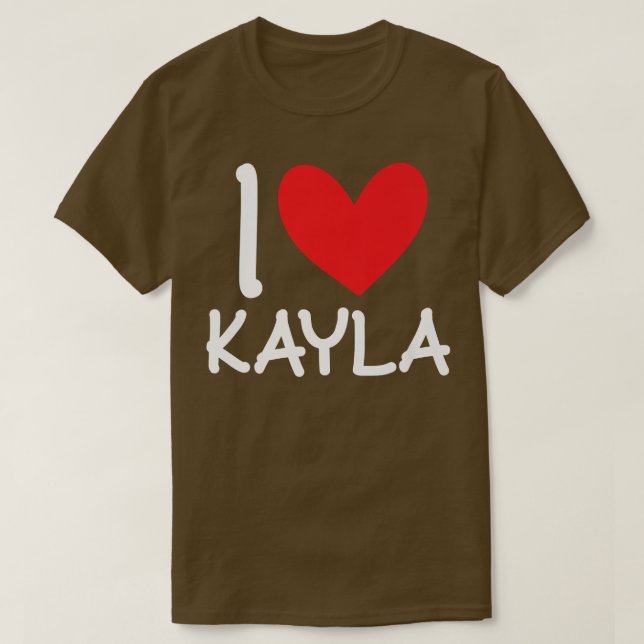 T-shirt I Love Kayla Nom Fille Personnalisée Femme BFF Fri (Design devant)