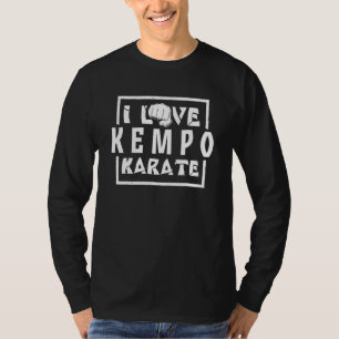T-shirt I Love Kempo Karate Kenpo Shaolin Martial Arts
