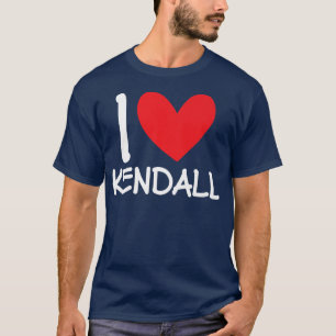 T-shirt I Love Kendall Nom Fille Personnalisée Femme BFF F