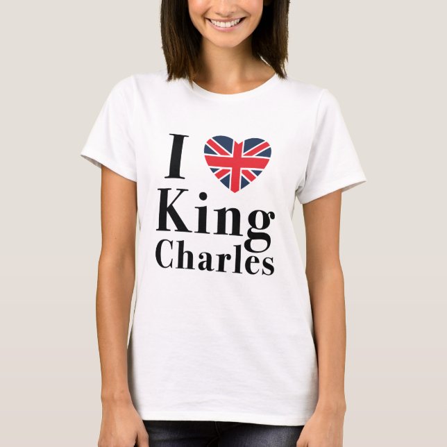 T-shirt I Love King Charles (Devant)