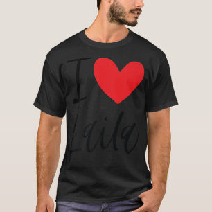 T-shirt I Love Laila Nom Fille Personnalisée Femme Bff Fri