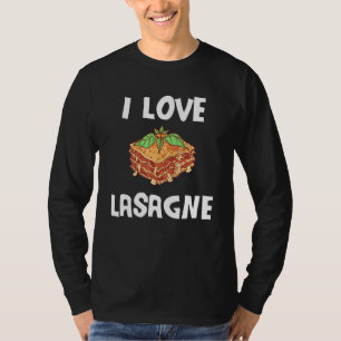 T-shirt I Love Lasagna Casserole Ribbon Noodle Repas Prêt