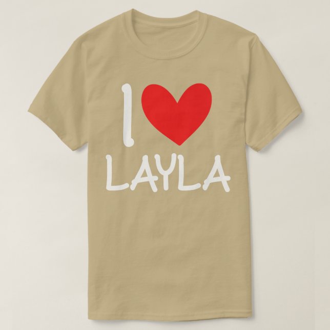 T-shirt I Love Layla Name Personalized Girl Woman BFF Frie (Design devant)