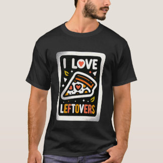 T-shirt I Love Leftovers Kitchen Food Practical Cook -
