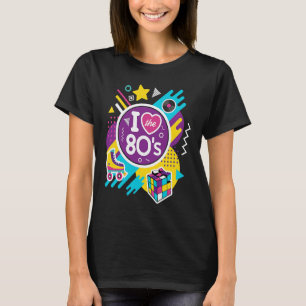 T-shirt I Love Les 80s 80s Vêtements pour femmes et hommes