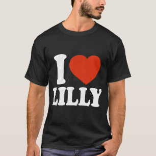 T-shirt I Love Lilly I Heart Lilly Red Heart Valentine