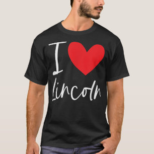 T-shirt I Love Lincoln Nom Personnalisé Garçon Homme BFF F