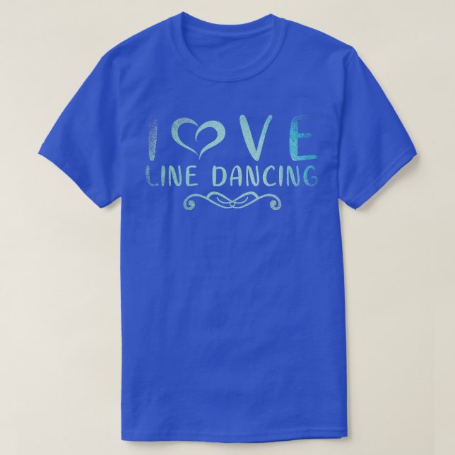 T-shirt I Love Line Dancing Line Dance (Design devant)