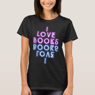 T-shirt I Love Livres Réflexion