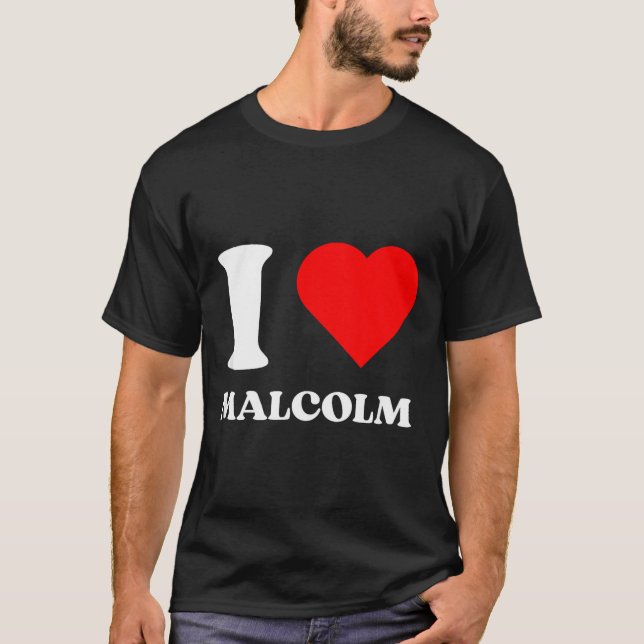 T-shirt I Love Malcolm I Heart Malcolm Name Y2k Valentines (Devant)