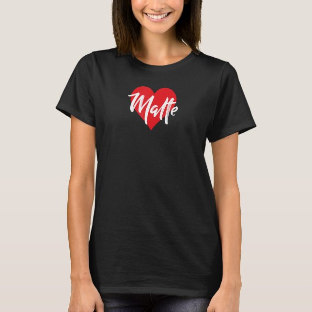 T-shirt I Love Malte Prénom I Heart Nom (Devant)