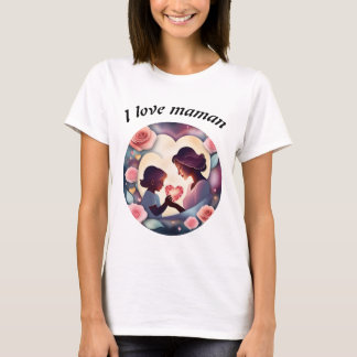 T-shirt I love maman