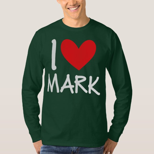 T-shirt I Love Mark Name Personnalisé Hommes Guy BFF Ami (Devant)