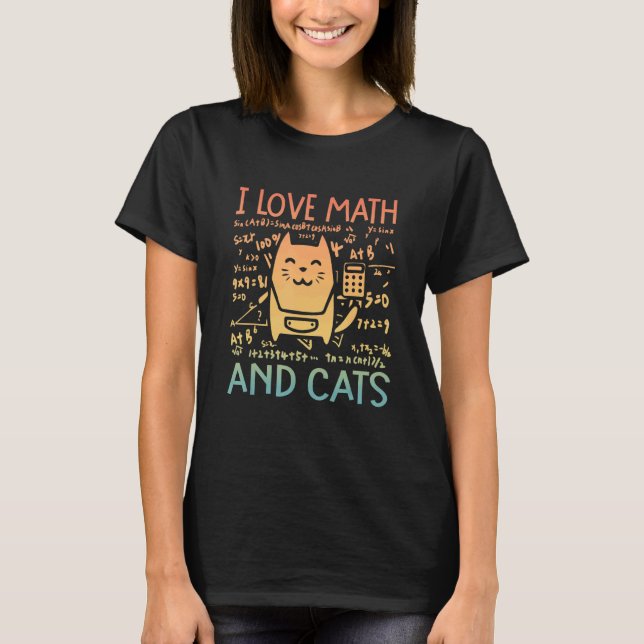 T-shirt I Love Math And Cats Cute Kitty Feline Cat 2 (Devant)