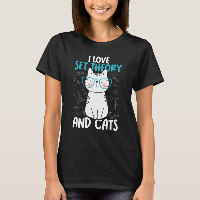 T-shirt I Love Math and Cats   Set Theory 1 (Devant)