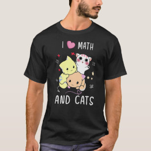 T-shirt I Love Math Et Chats Mathématiques Chiffres De Cha