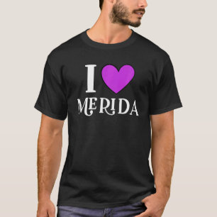 T-shirt I Love Merida Mexico 2
