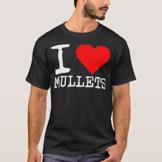 T-shirt I Love Mullets, I Heart Mullets, Funny Redneck Mu