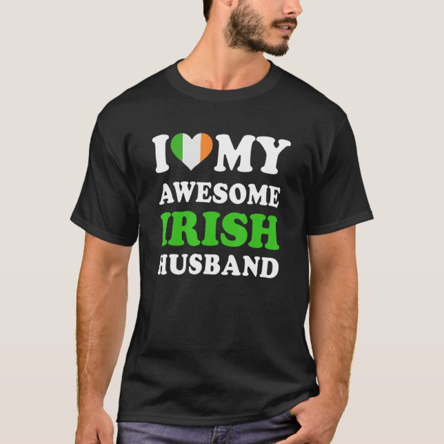 T-shirt I love My Awesome Irish Husband Funny (Devant)