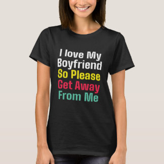 T-shirt I Love My Boyfriend - Romantique & Drôle Design