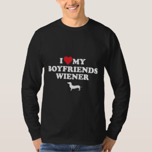 T-shirt I Love My Boyfriends Wiener Dachshund