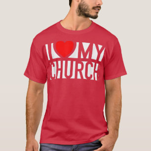 T-shirt I Love My Church Famille Dimanche Soutien chrétien