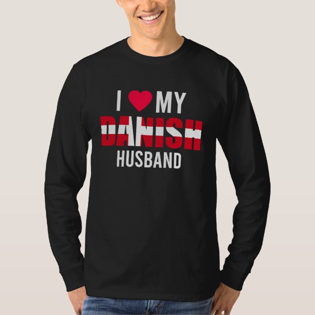 T-shirt I Love My Danish Husband Valentines Day (Devant)